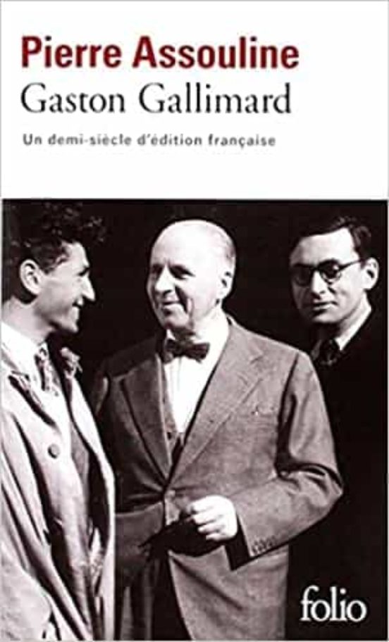 Gaston Gallimard: Un Demi-siècle D Édition Française