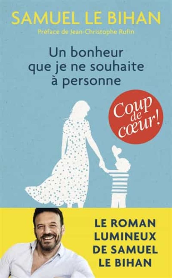 Un Bonheur Que Je Ne Souhaite À Personne