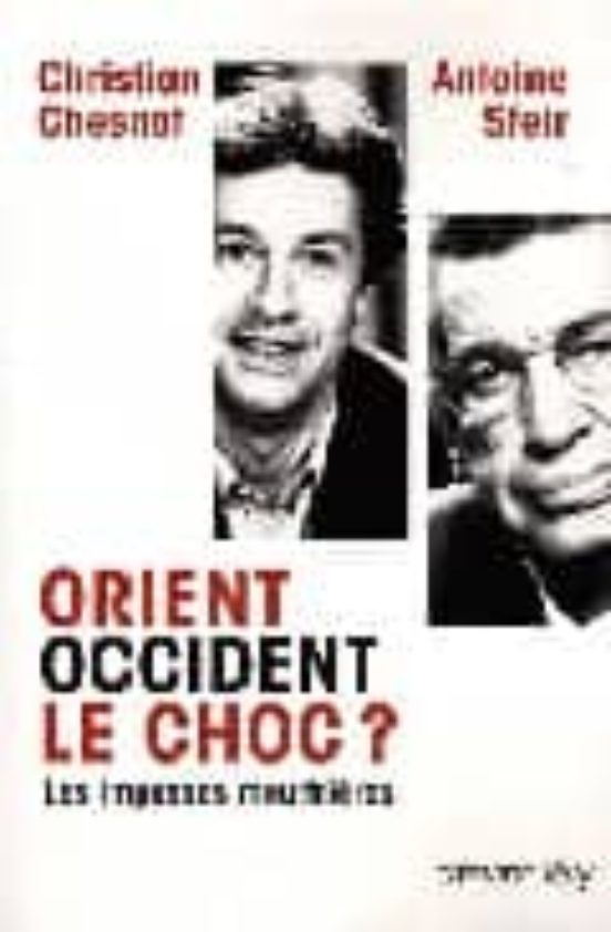Orient Occident: Le Choc?