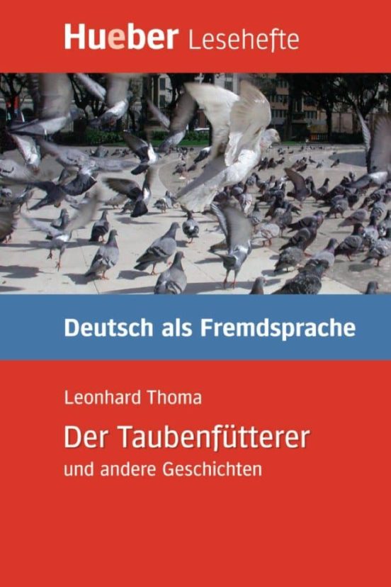 Der Taubenfütterer Und Andere Geschichten