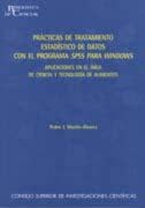 Practicas De Tratamiento Estadistico De Datos Con El Programa Sps S Pa