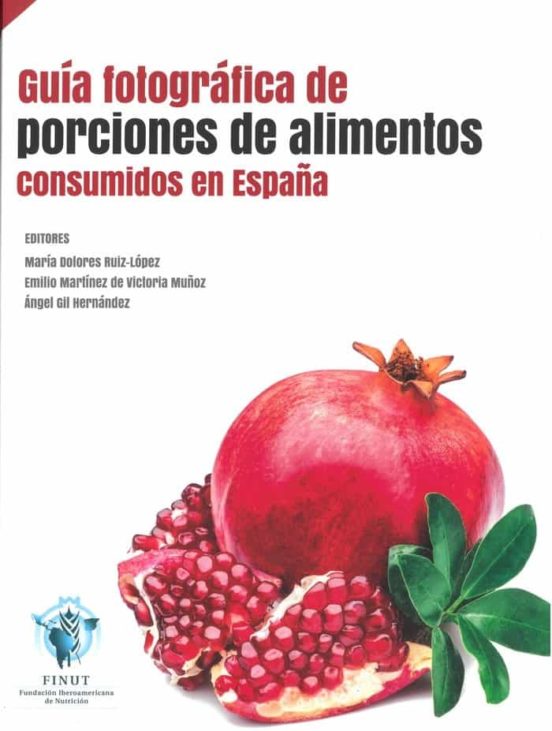 Guía Fotográfica De Porciones De Alimentos Consumidos En España