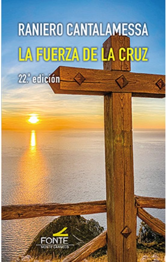 La Fuerza De La Cruz Ed. 22ª