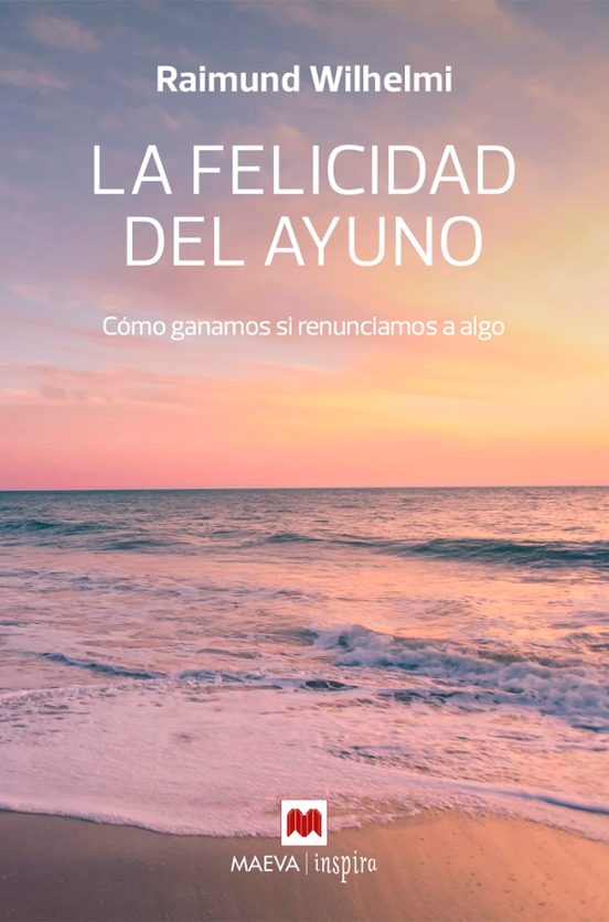 La Felicidad Del Ayuno