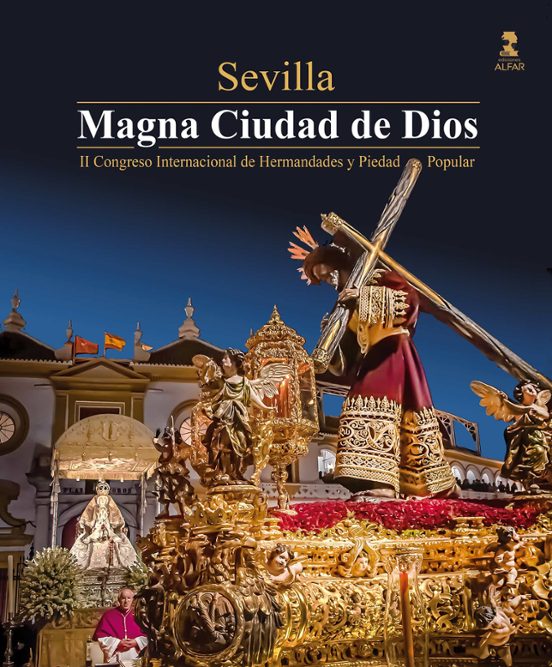 Sevilla. Magna Ciudad De Dios