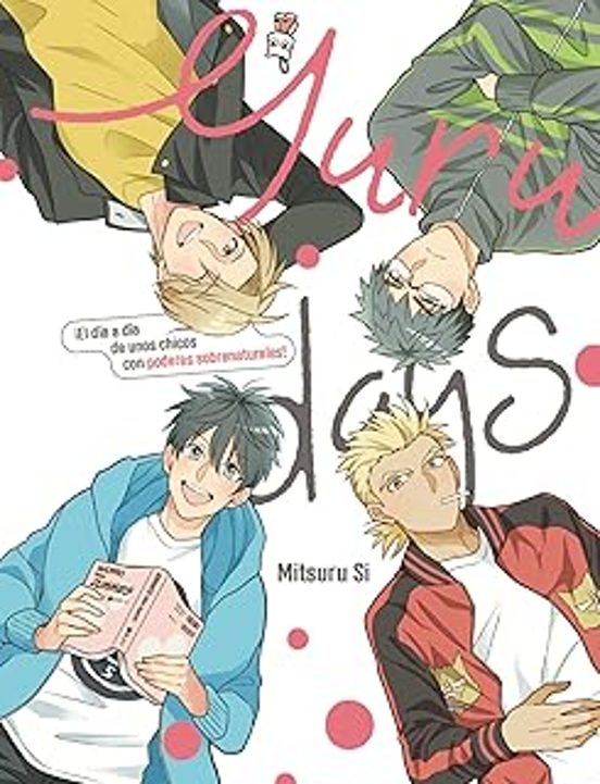 Yuru Days 1 Dia A Dia De Unos Chicos Con Poderes Sobrenaturales