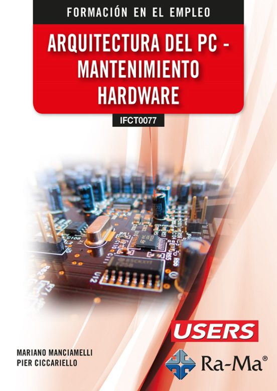 Ifct0077. Arquitectura Del Pc - Mantenimiento Hardware