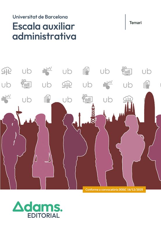 Escala Auxiliar Administrativa Universitat De Barcelona. Temari