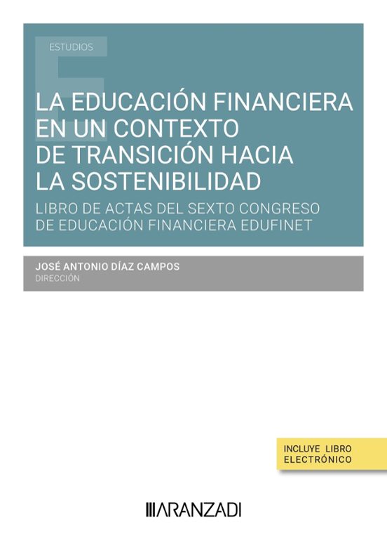 La Educación Financiera En Un Contexto De Transición Hacia La Sostenibilidad
