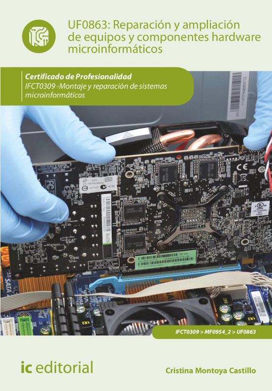 Ifct0309 Reparación Y Ampliación De Equipos Y Componente S Ha