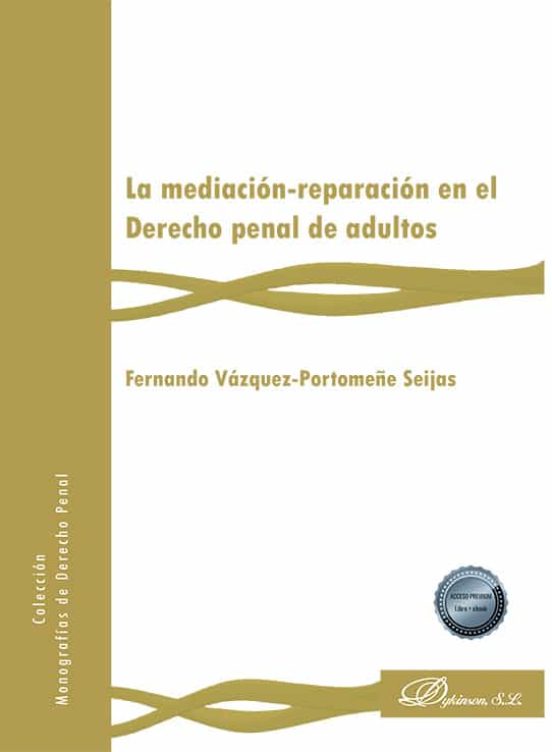 La Mediación-reparación En El Derecho Penal De Adultos