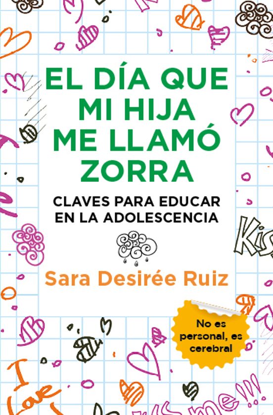 El Día Que Mi Hija Me Llamó Zorra