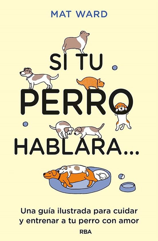 Si Tu Perro Hablara