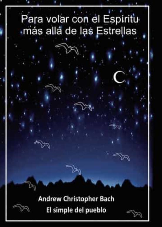 Para Volar Con El Espíritu Más Alla De Las Estrellas