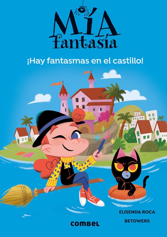 Mía Fantasía 7. Hay Fantasmas En El Castillo
