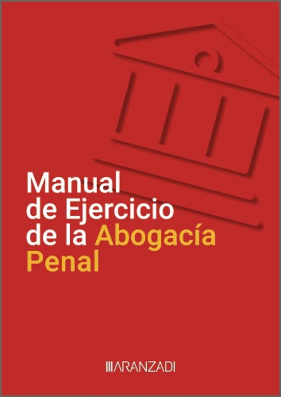 Manual De Ejercicio De La Abogacía Penal