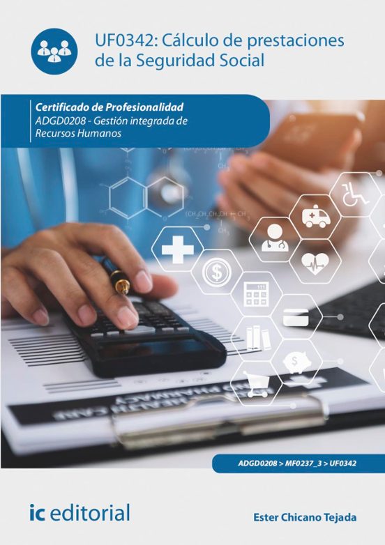 Uf0324 Cálculo De Prestaciones De La Seguridad Social