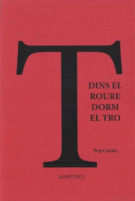 Dins El Roure Dorm El Tro