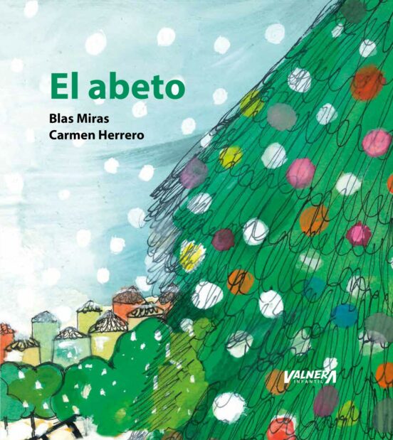 El Abeto / The Fir Tree