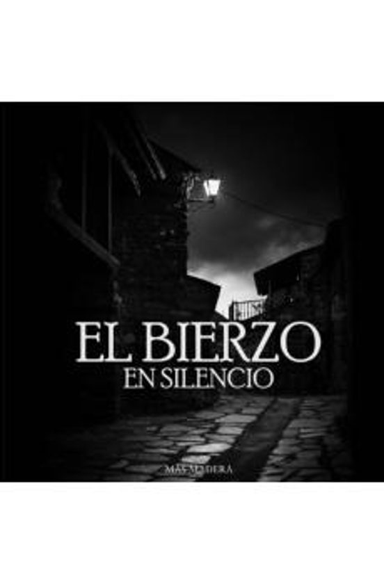El Bierzo En Silencio