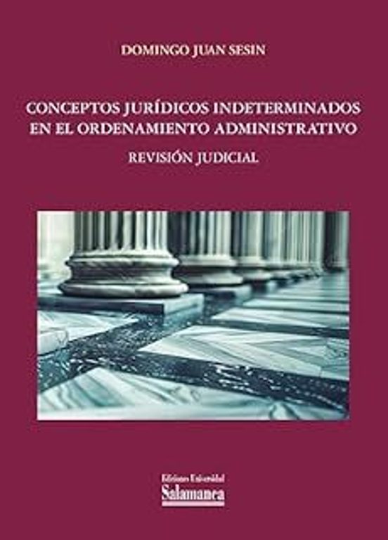 Conceptos Jurídicos Indetermiandos En El Ordenamiento Administrativo