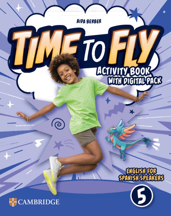 Time to Fly Level 5 Activity Book With Digital Pack English for Spanis