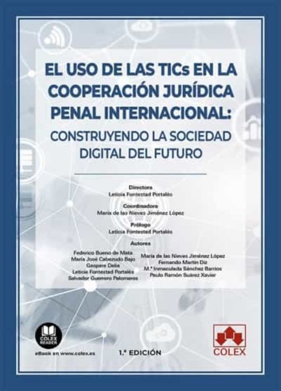 Uso De Las Tics En La Cooperación Jurídica Penal Internacional: Constr