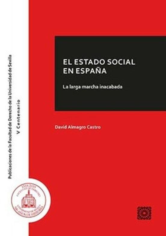Estado Social En España.la Larga Marcha Inacabada