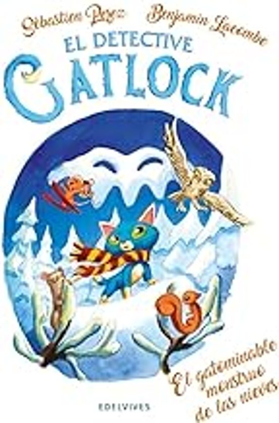 El Detective Gatlock 6: El Gatominable Monstruo de las Nieves