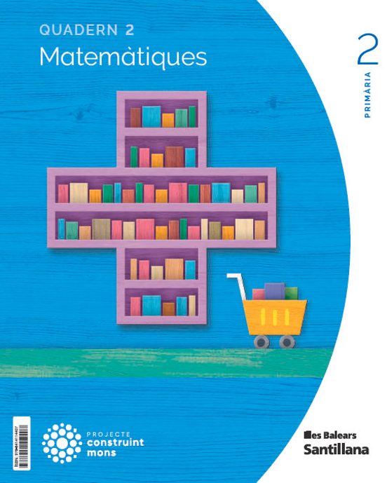 Matematiques 2º Educacion Primaria Segundo Trimestre Construint Mons I