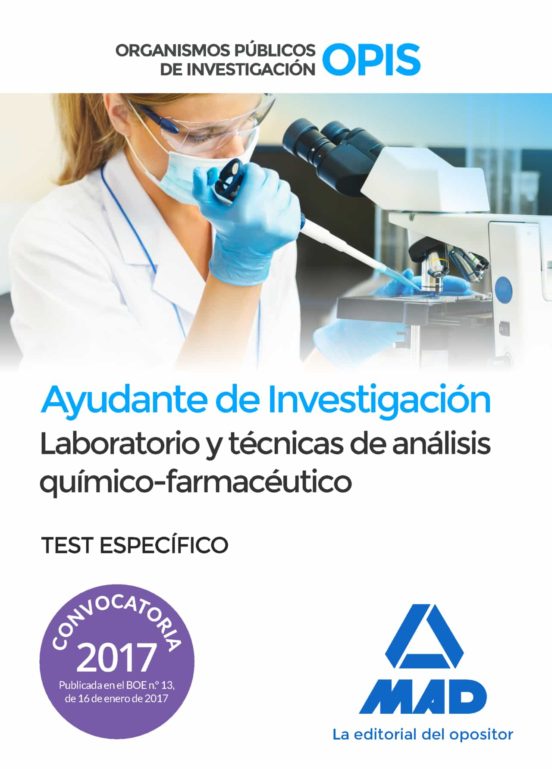 Ayudantes De Investigación De Los Organismos Públicos De Investigación. Laboratorio Y Técnicas De Análisis Químico-farmacéutico Test Específico