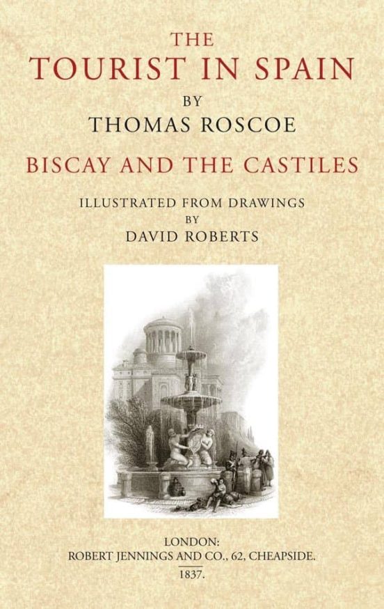 The Tourist In Spain: Biscay And The Castiles