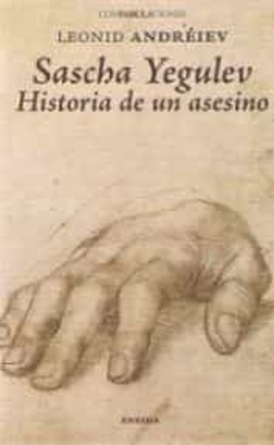 Sascha Yegulev. Historia De Un Asesino