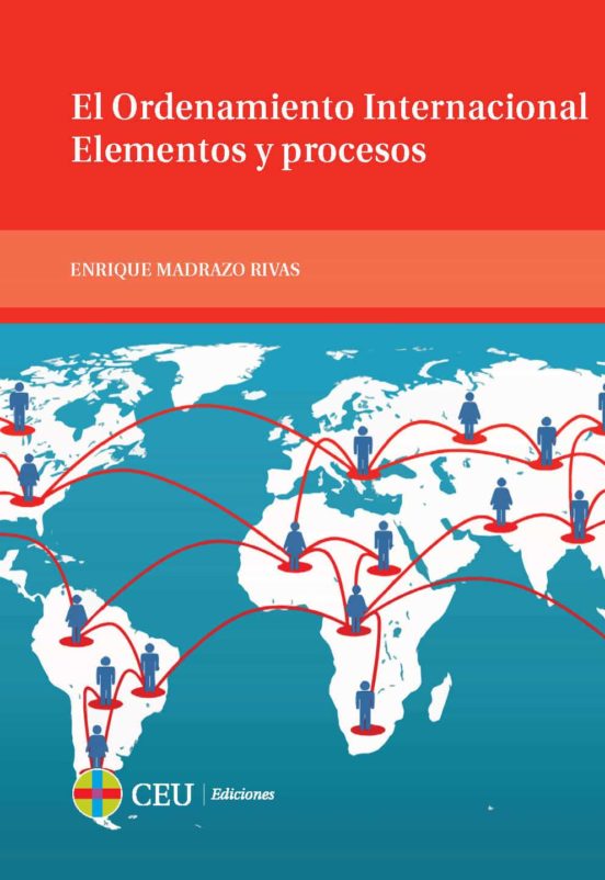 El Ordenamiento Internacional. Elementos Y Procesos