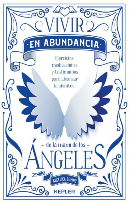 Vivir En Abundancia De La Mano De Los Ángeles