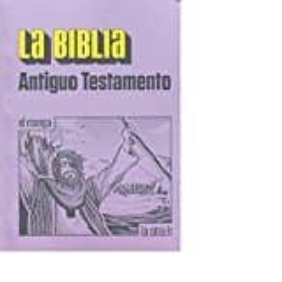 La Biblia: Antiguo Testamento