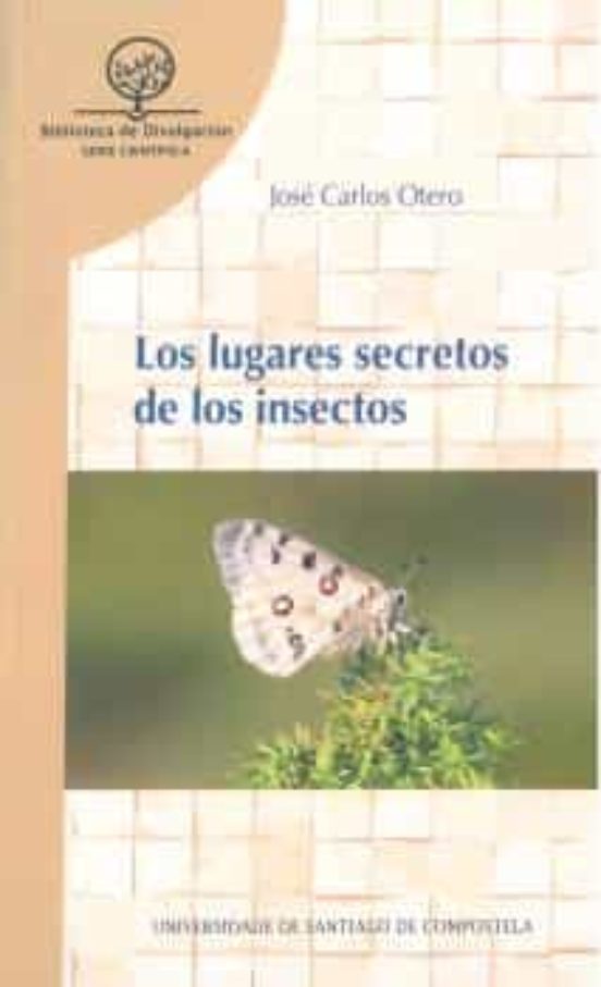 Los Lugares Secretos De Los Insectos