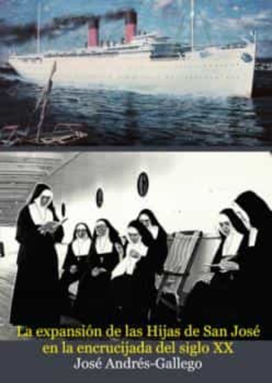 La Expansión De Las Hijas De San José En La Encrucijada Del Siglo XX