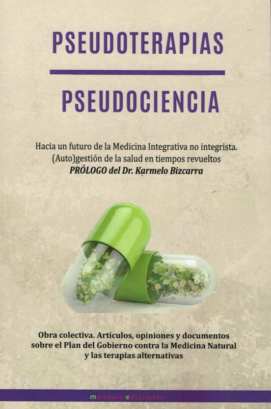 Pseudoterapias / Pseudociencia. Sí A Las Terapias Alternativas