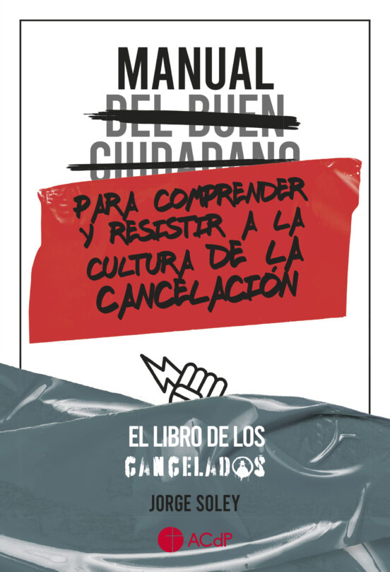 Manual Del Buen Ciudadano Para Comprender Y Resistir A La Cultura De L