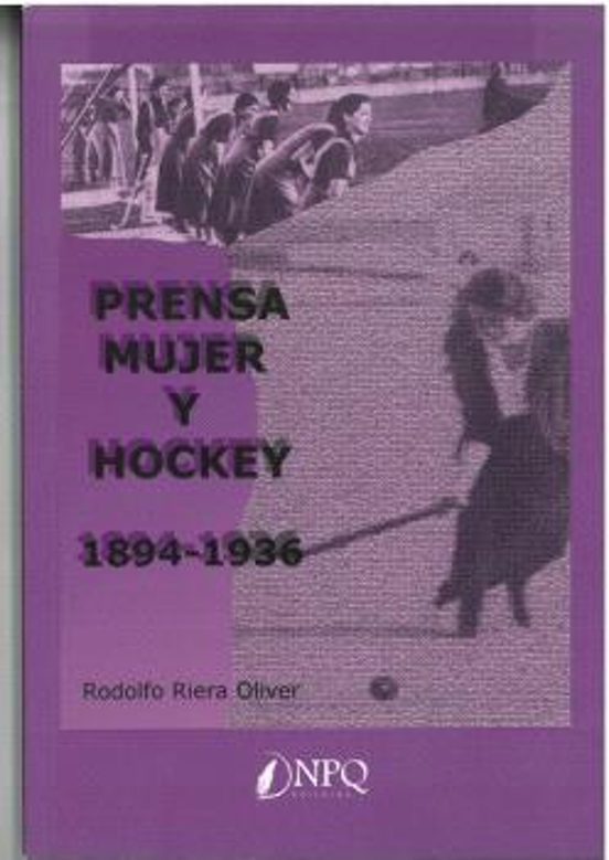 Prensa Mujer y Hockey 1894-1936