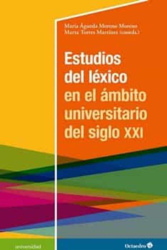 Estudios Del Léxico En El Ámbito Universitario Del Siglo XXI