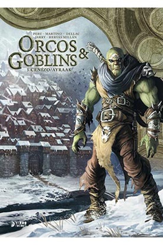 Orcos Y Goblins Integral 3: Cenizo / Ayraak