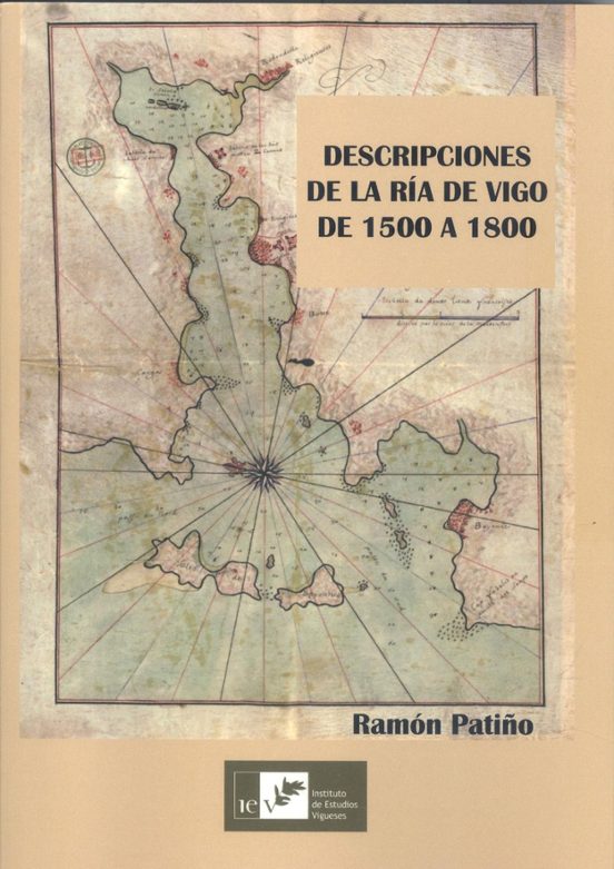 Descripcion De La Ria De Vigo De 1500 A 1800