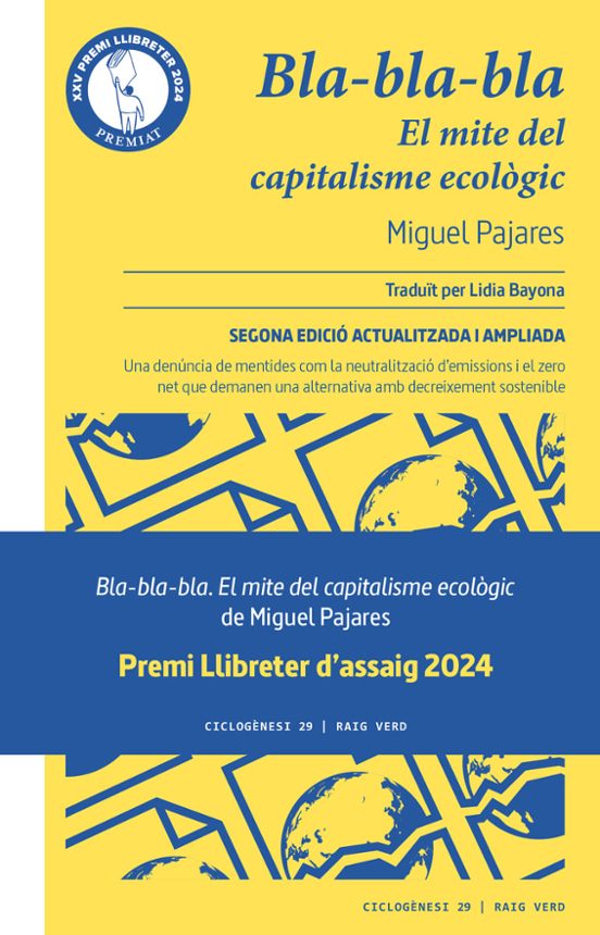 Bla-bla-bla. El Mite Del Capitalisme Ecològic. 2a Ed