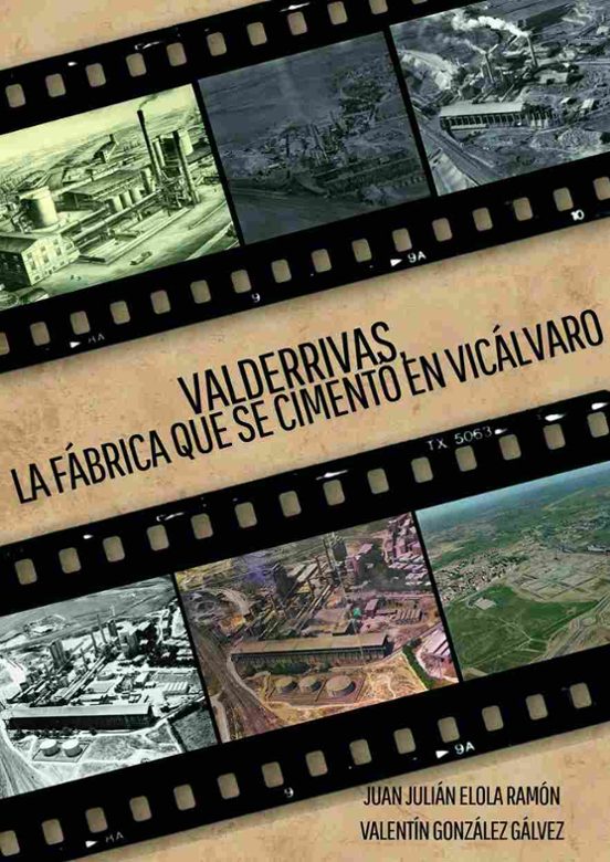 Valderrivas La Fábrica Que Cimentó Vicálvaro