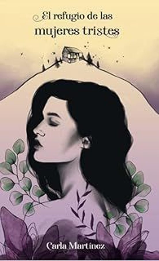 El Refugio De Las Mujeres Tristes