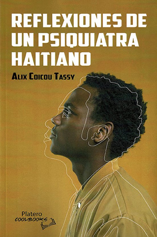 Reflexiones De Un Psiquiatra Haitiano