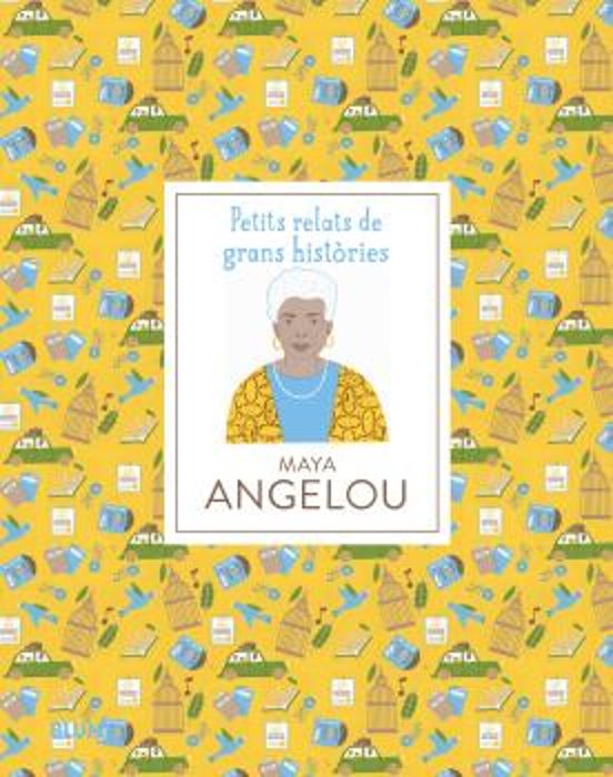 Maya Angelou: Petit Relats De Grans Histories