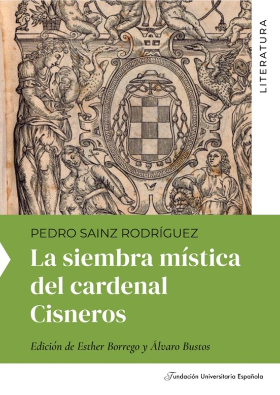 La Siembra Mística Del Cardenal Cisneros